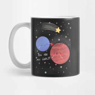 You are my world Mug